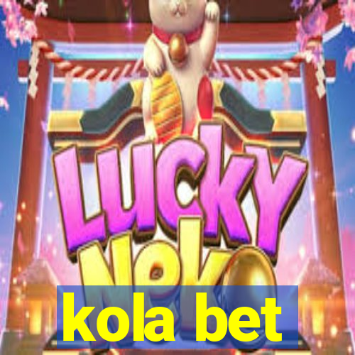 kola bet